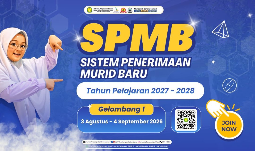 Resmi Dibuka! SPMB SMP IT Al Furqon Palembang Gelombang 1 Tahun Pelajaran 2027/2028